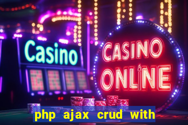 php ajax crud with datatables and bootstrap modals